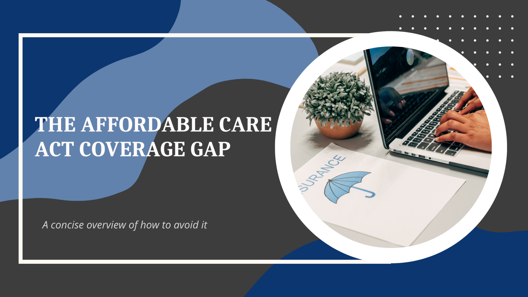 ACA Coverage Gap: an Overview