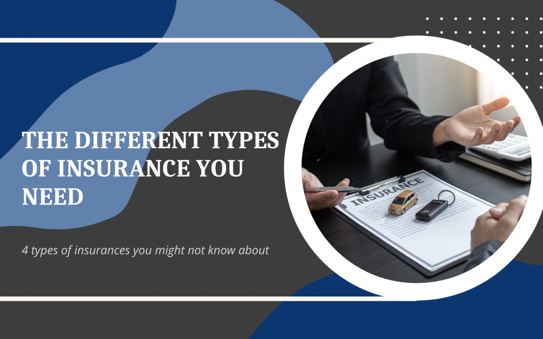 The Different Types of Insurance You Need