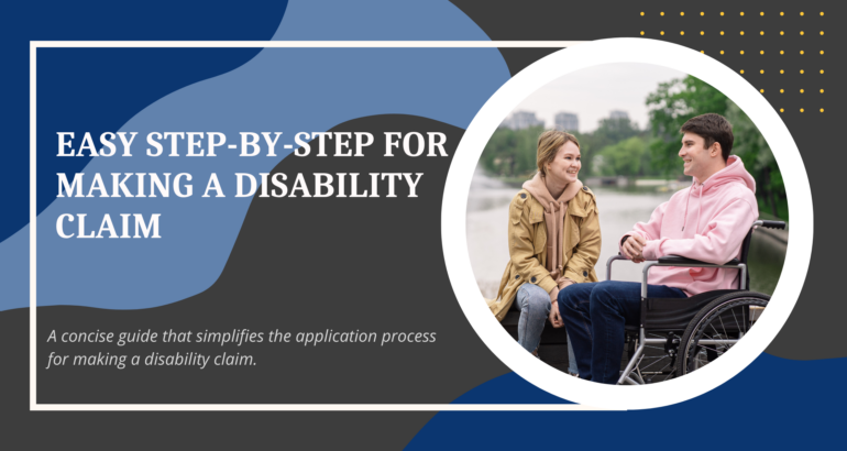 Easy Step-by-Step for Making a Disability Claim