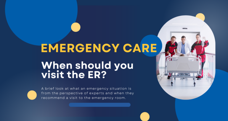 Emergency Room Visits: When Should You Go? 