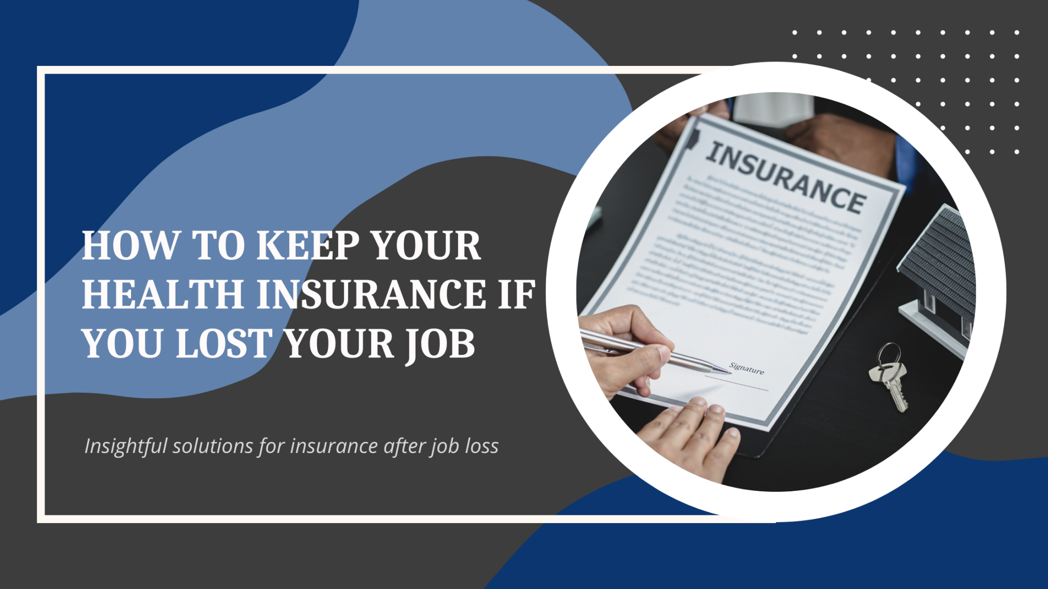 How to Keep Your Health Insurance if You Lost Your Job