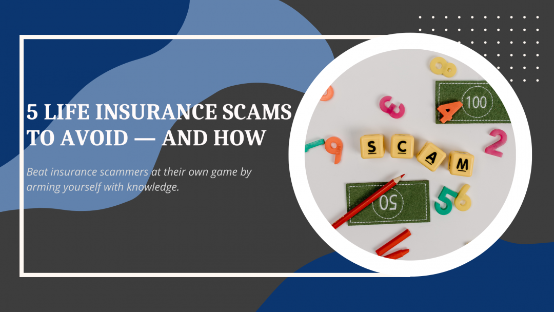 Don’t Fall for These 5 Types of Life Insurance Scams - Enrollment First ...