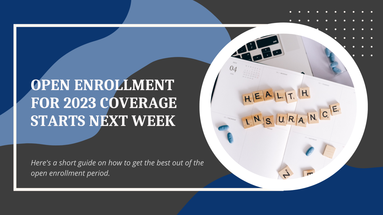 Open Enrollment For 2023 Coverage Starts Next Week - Enrollment First, Inc.