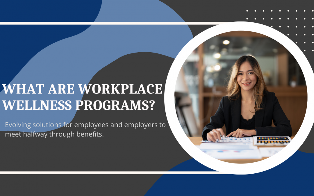 What Are Workplace Wellness Programs?